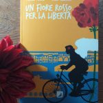 T. Pistoia-E. Guazzone_Un fiore rosso per la libertà