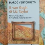 M. Ventoruzzo_Il van Gogh di Liz Taylor