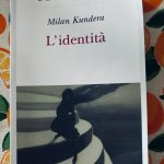 M. Kundera_L’identità