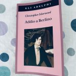 C. Isherwood_Addio a Berlino
