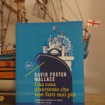 D. F. Wallace_Una cosa divertente che non farò mai più