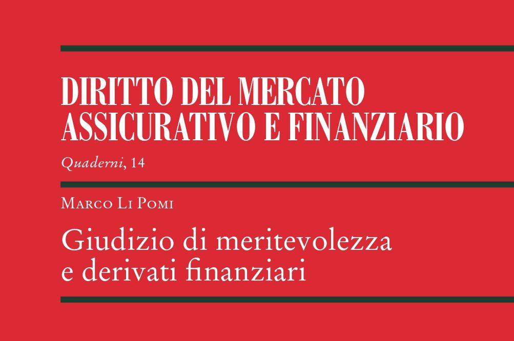 M. Li Pomi – Giudizio di meritevolezza e derivati finanziari (Edizioni Scientifiche Italiane, 2025)