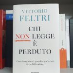 V. Feltri_Chi non legge è perduto