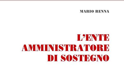 M. Renna – L’ente amministratore di sostegno (Jovene Editore, 2025)